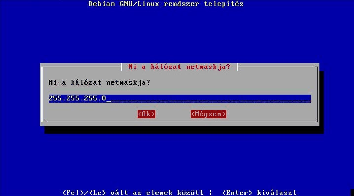 Hlzati netmaszk megadsa