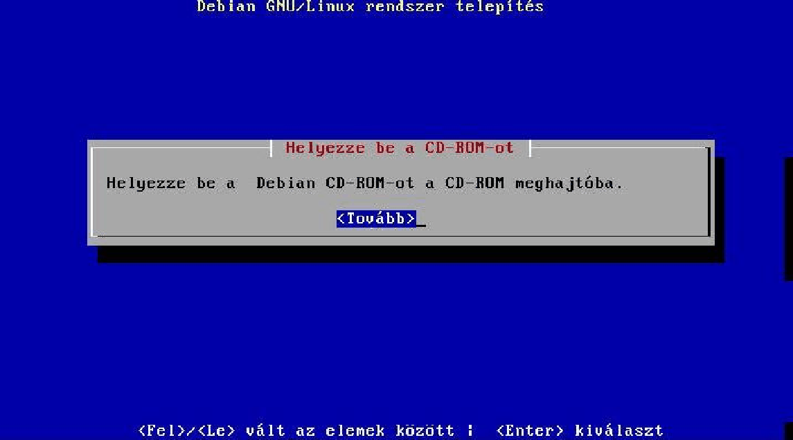 Helyezd be a CD-ROM-ot